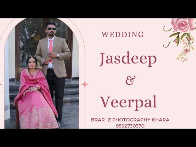 JASDEEP & VEERPAL  ||  LIVE WEDDING  ||  BRAR `Z PHOTOGRAPHY KHARA ||  9592730370