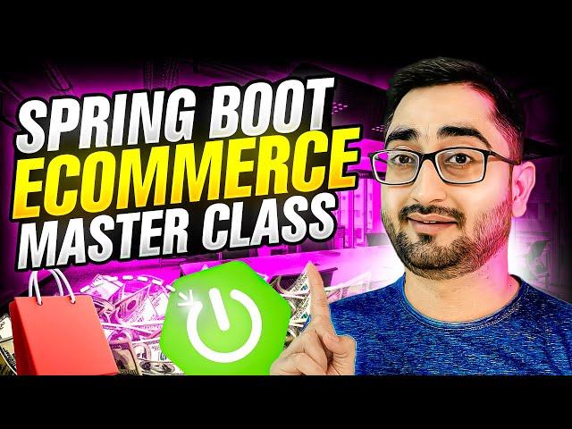 Complete Java Spring Boot & Spring Framework Project: Build a Production-Grade eCommerce App Project