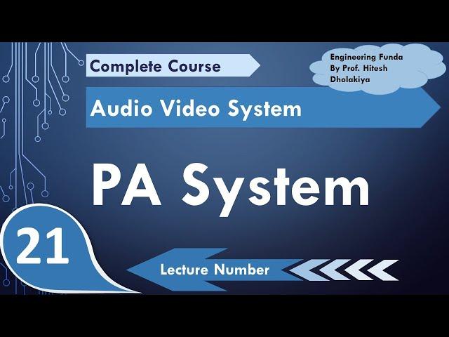 Public Address System (Basics, Structure, Components, Requirements & Installations) Explained