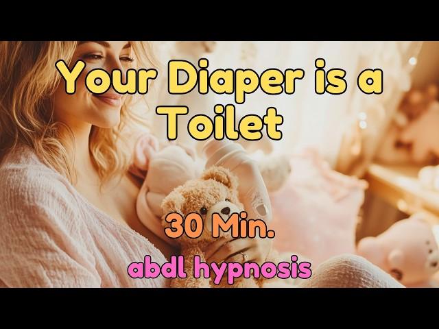 Your Diaper is a Toilet - Mommy - ABDL Diaper Hypnosis ASMR
