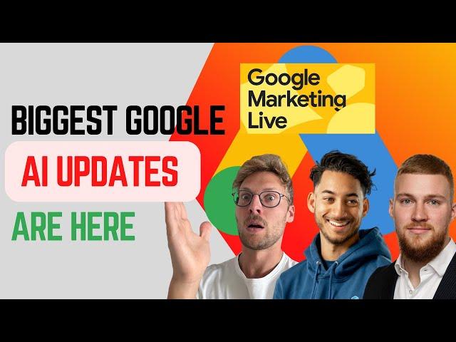 GML 2025 Google Ads Updates EXPLAINED + REACTIONS by PPC Experts