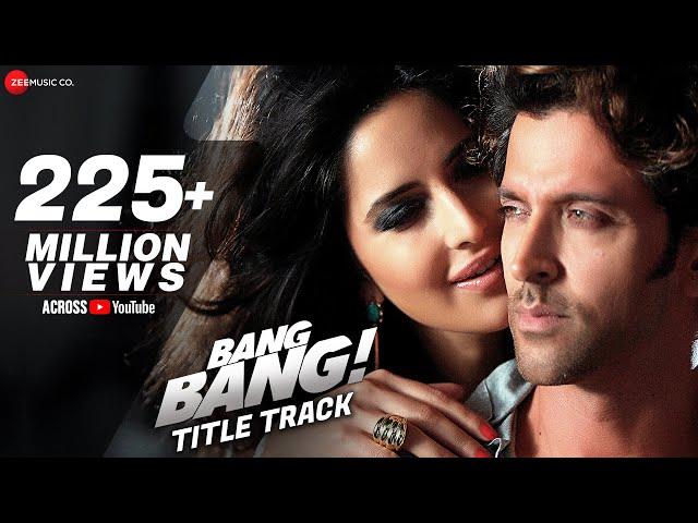 Bang Bang Title Track Full Video | BANG BANG|Hrithik Roshan Katrina Kaif |Vishal Shekhar,Benny,Neeti