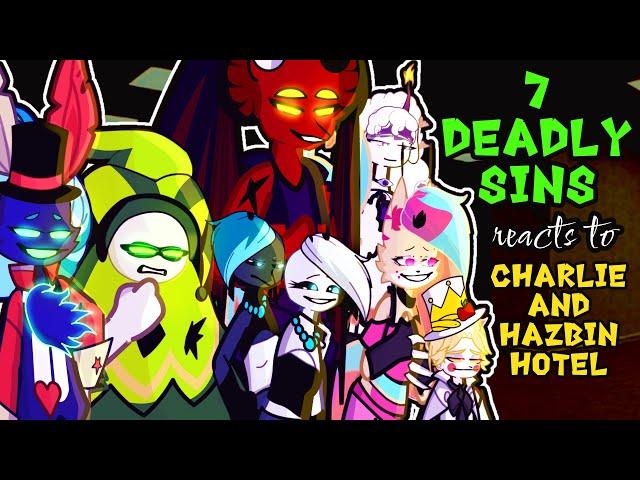 7 DEADLY SINS HELLUVA BOSS reacts to CHARLIE AND HAZBIN HOTEL  ️Gacha 2 Hazbin Hotel Prime