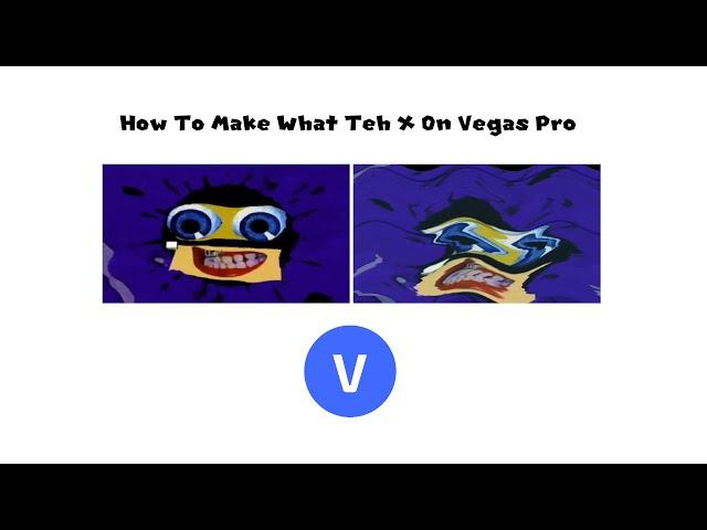 How To Make What Teh X On Vegas Pro