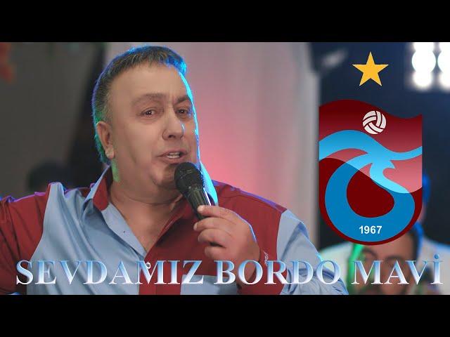 Sevdamız Bordo Mavi | İsmail TÜRÜT | Şampiyon Trabzonspor Türküsü