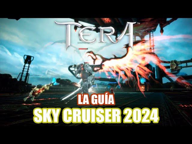 GUÍA SKY CRUISER TERA ONLINE 2024  TERA ONLINE 2024 