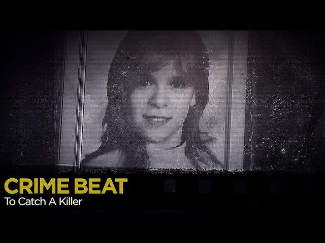 Crime Beat: To Catch a Killer | S5 E22