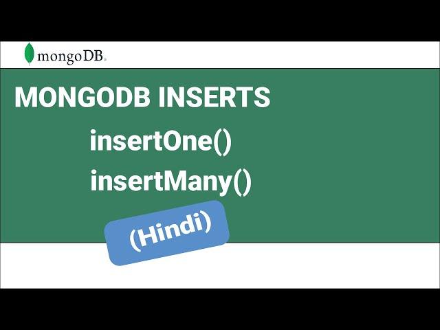 How to insert documents in Mongodb insertone & insertMany (hindi) - part 4