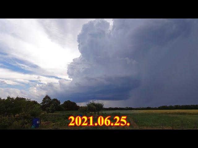 │2021.06.25.│Szupercella, zivatarok│Supercell, thunderstorms│