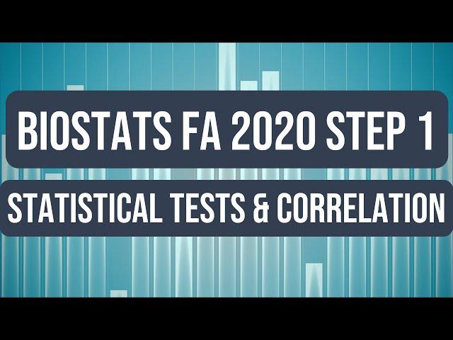 Biostatistics: Statistical Tests and Correlation Coefficient | USMLE Step 1 Crash Course (FA 2020)