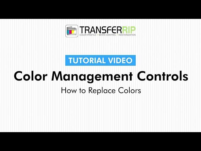 TransferRIP Part 5.3 - How to Replace Colors (Color Management)