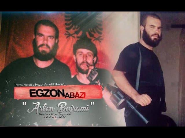 Egzon Abazi - Arben Bajrami   ( Official Video )