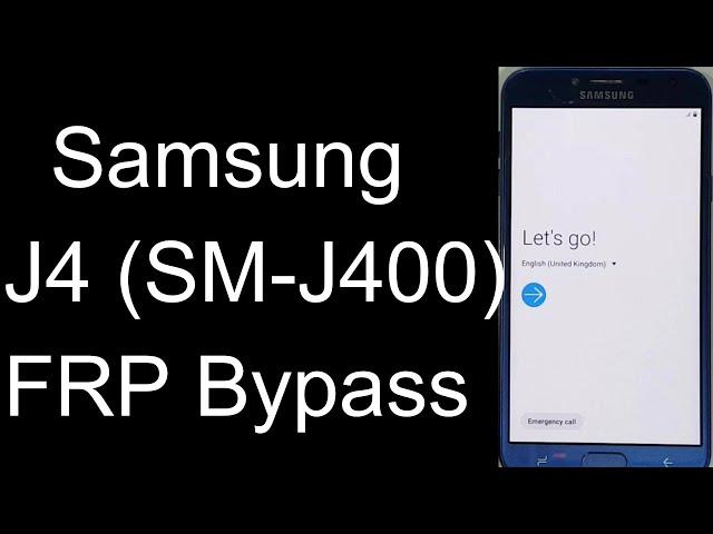 Samsung J4 FRP Bypass SM-J400 Google Account Remove Samsung J4 Gmail bypass New Method Android 9