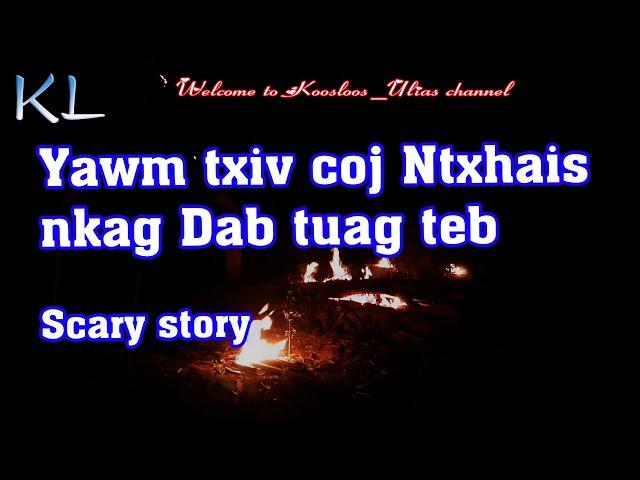 Yawm txiv tuag ua Dab coj Ntxhais nkag Dab tuag teb 11/18/2020