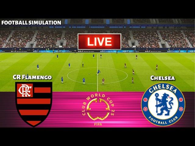 CR Flamengo vs Chelsea - FIFA Club World Cup 2025 USA || Live Football Match | PES 21 Simulation