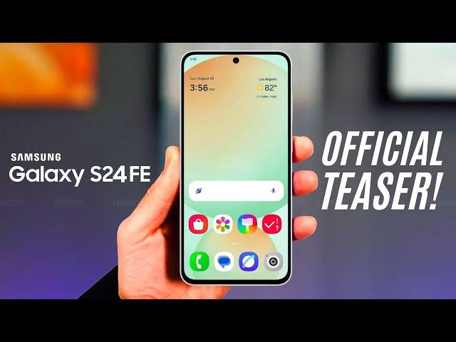 Samsung Galaxy S24 FE - OFFICIAL TEASER!