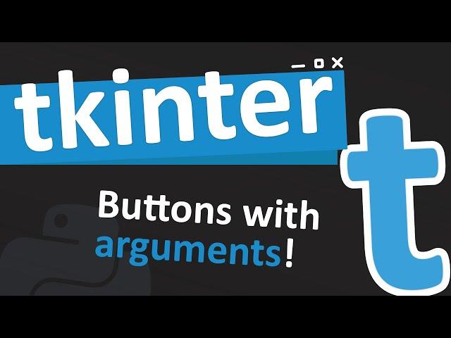 Using button functions with arguments in tkinter