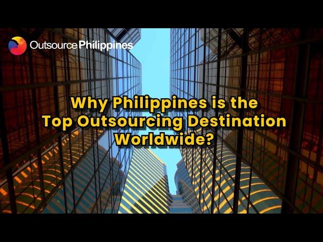 Why Outsource to the Philippines