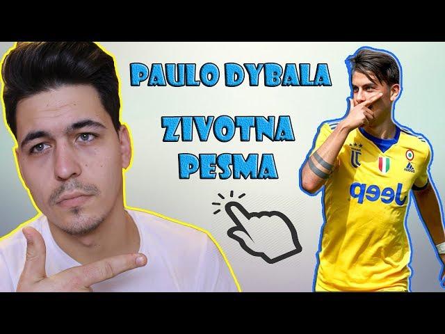 PAOR - PAULO DYBALA (ZIVOTNA PESMA)