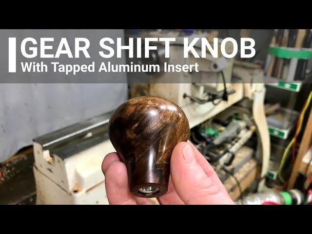 Turning a Custom Shifter Knob & Tapping a Threaded Insert - Woodturning [Walnut Burl]