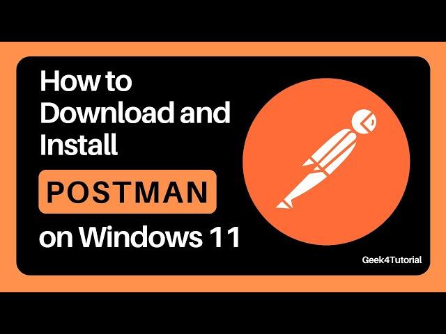 How to Download & Install Postman on Windows 11 | 2024