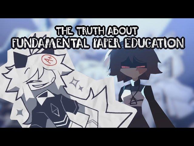 The TRUTH about Fundamental Paper Education