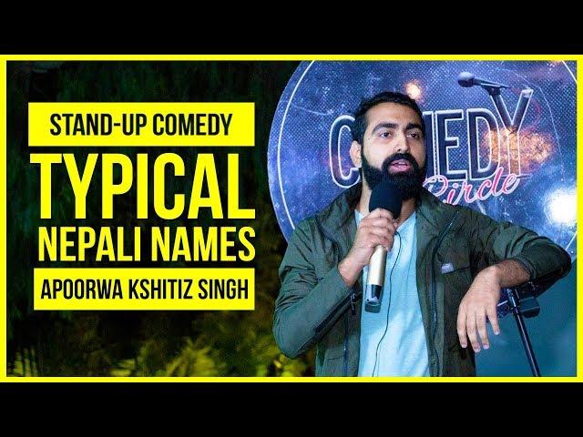 Typical Nepali Names | Stand-up Comedy ft. Apoorwa Kshitiz Singh