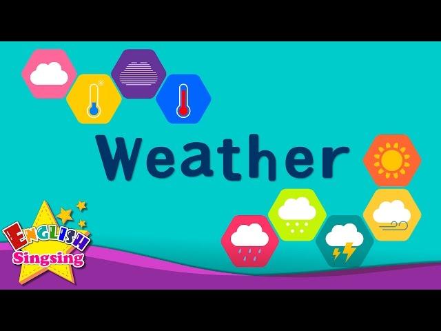 Kids vocabulary - Weather - How's the weather? - Learn English for kids - English educational video