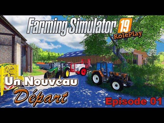 RôlePlay | Un Nouveau Départ EP01 | DE RETOUR A LA FERME ! [Fs19 RP]