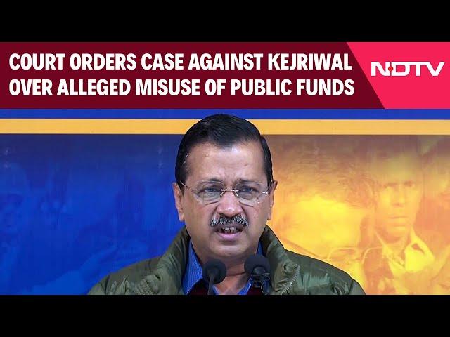 Arvind Kejriwal News | Court Orders Case Against Arvind Kejriwal Over Alleged Misuse Of Public Funds