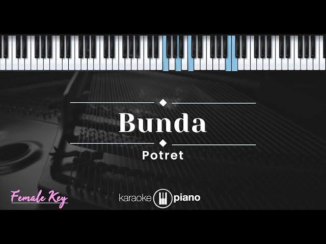 Bunda - Potret (KARAOKE PIANO - FEMALE KEY)