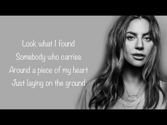 Lady Gaga - Look What I Found (A Star Is Born Soundtrack) [Full HD] lyrics