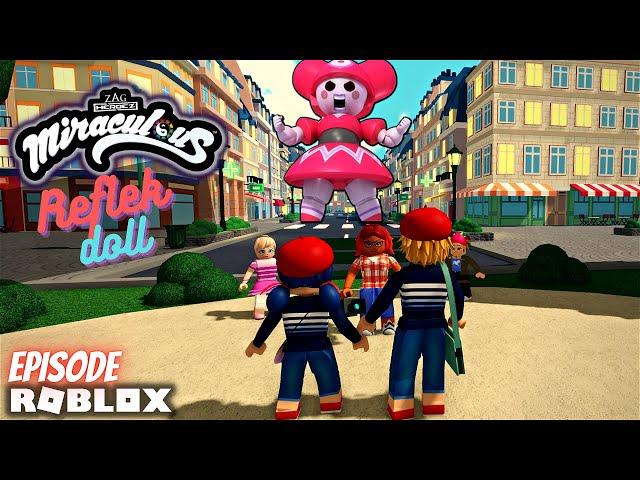 Roblox Miraculous Quest of Ladybug & Cat Noir Episode Reflekdoll