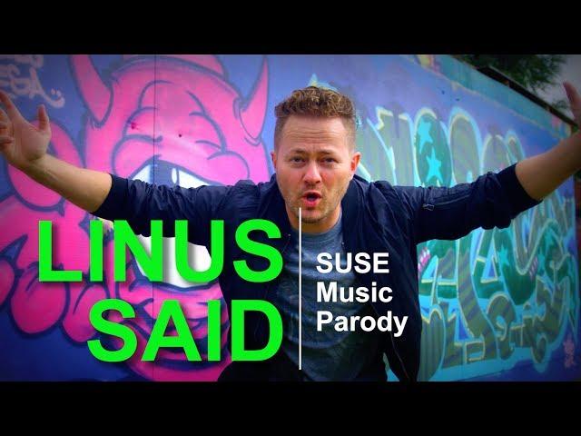 Linus Said - A SUSE Music Parody