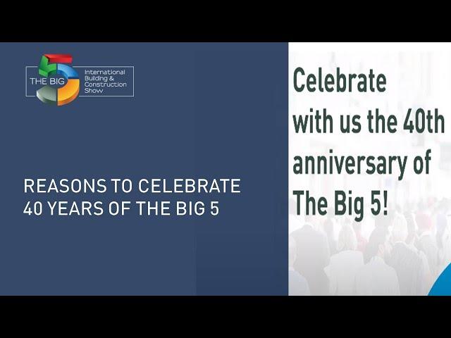 Reasons to Celebrate 40 Years of The Big 5 - The Big 5 Exhibition