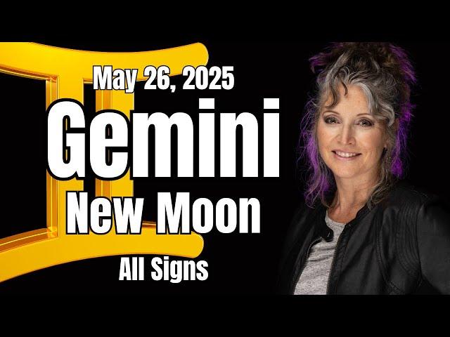 Gemini New Moon - All Signs