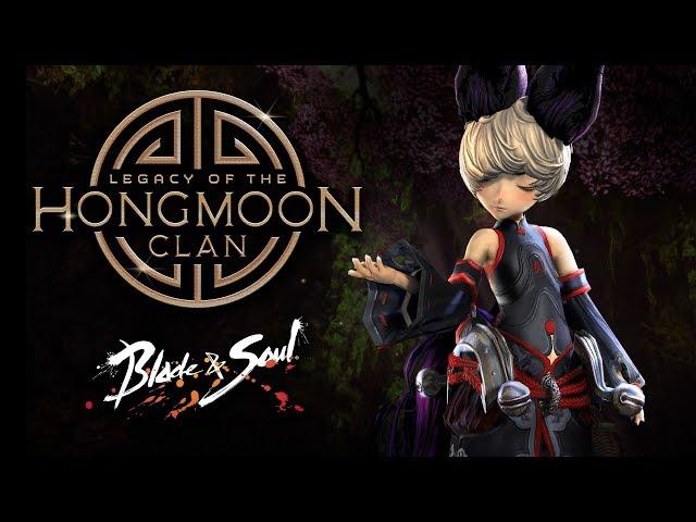 Blade & Soul: Legacy of the Hongmoon Clan Official Trailer