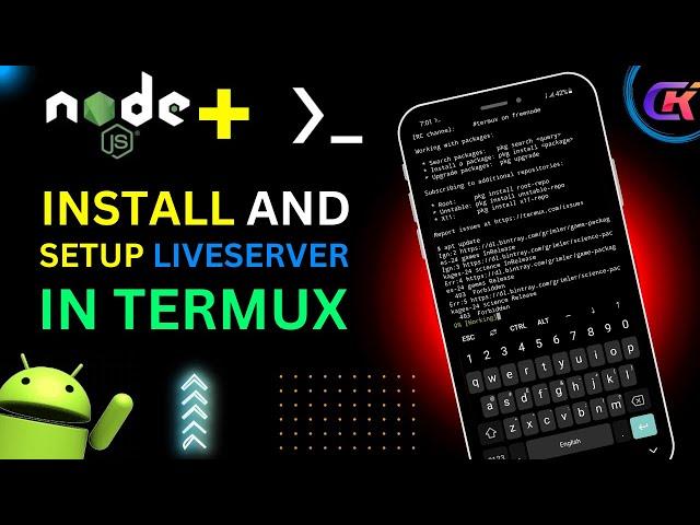 How to Install Node js & npm in Termux On Android and Localhost Server Setup | Cyber Kernel