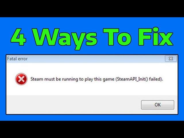 How To Fix Steam Must Be Running to Play This Game