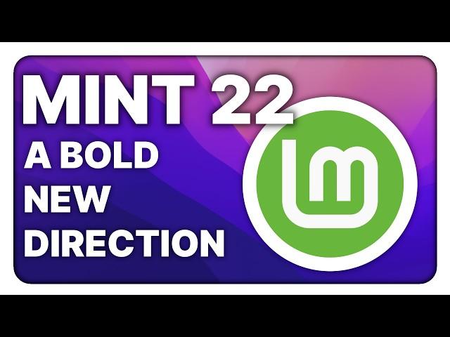 Linux Mint 22 is great, but are they trying to do too much?