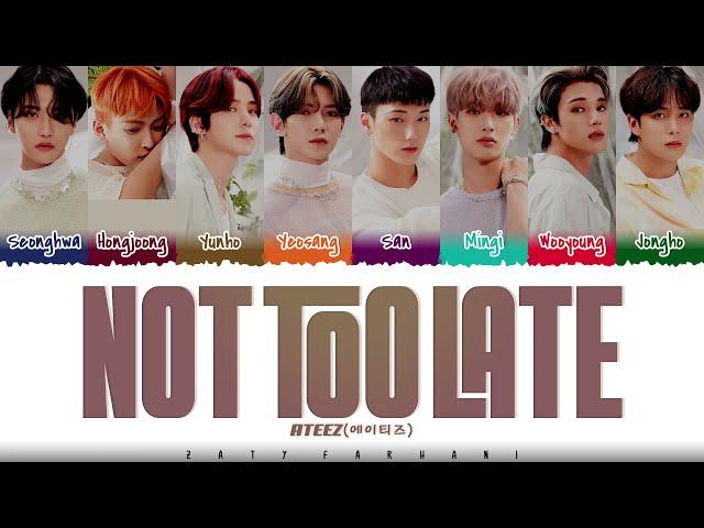 ATEEZ (에이티즈) - ‘NOT TOO LATE’ (밤하늘) Lyrics [Color Coded_Han_Rom_Eng]