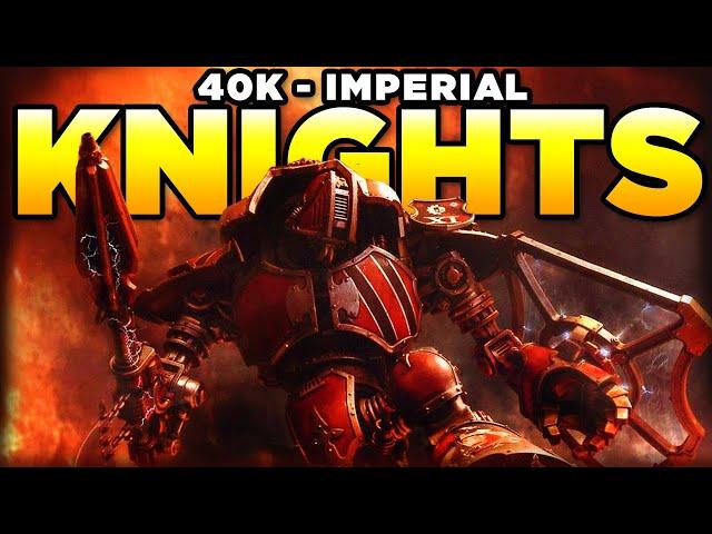 KNIGHTS OF 40K - DEFENDERS OF THE FARTHEST FRONTIER | Warhammer 40,000 Lore/History