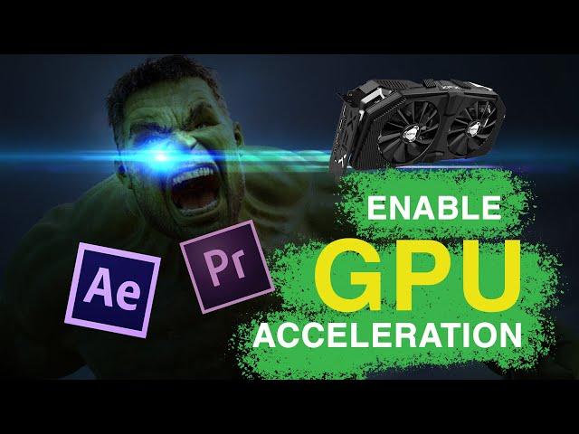 How to Enable Premiere Pro GPU Acceleration