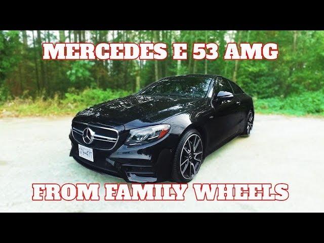 2019 Mercedes E53 AMG Review from Family Wheels