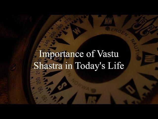 Importance of Vastu Shastra in Today's Life