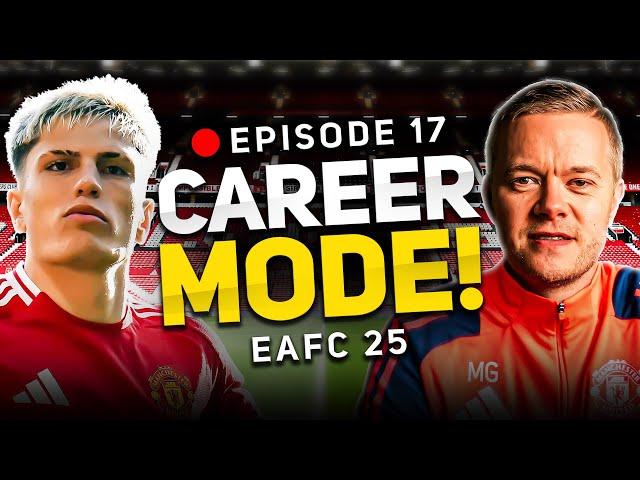 MAN UTD FC 25 CAREER MODE! EPISODE 17