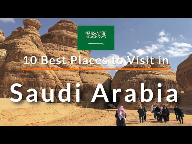 10 Places to Visit in Saudi Arabia | Travel Video | SKY Travel