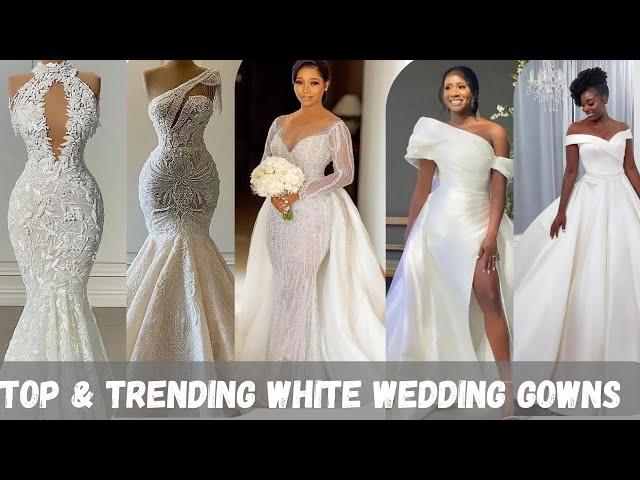 2024 Most Beautiful White Wedding Dresses for Brides/White Wedding Dress Inspiration for 2024 Brides