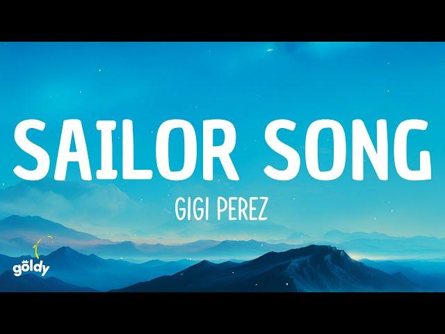 Gigi Perez - Sailor Song