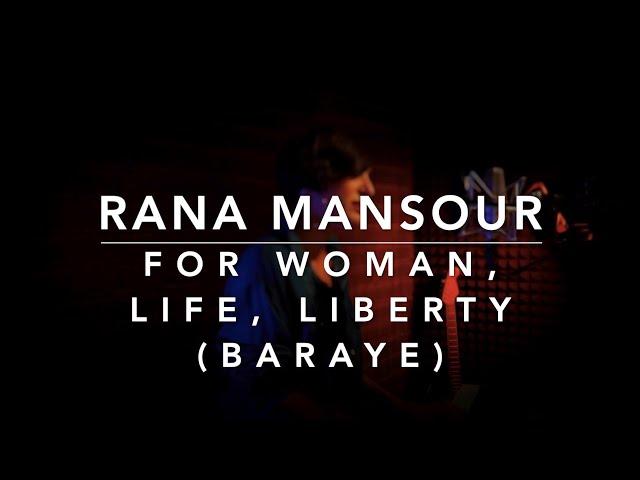 Rana Mansour - For Woman, Life, Liberty (Baraye) (Lyrics)